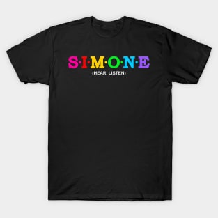 Simone - Hear, listen. T-Shirt